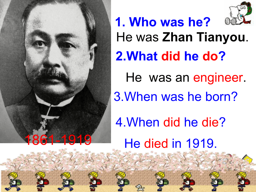 七年级下Module 11 national heroes Unit 1 What did Zhan Tianyou do ?