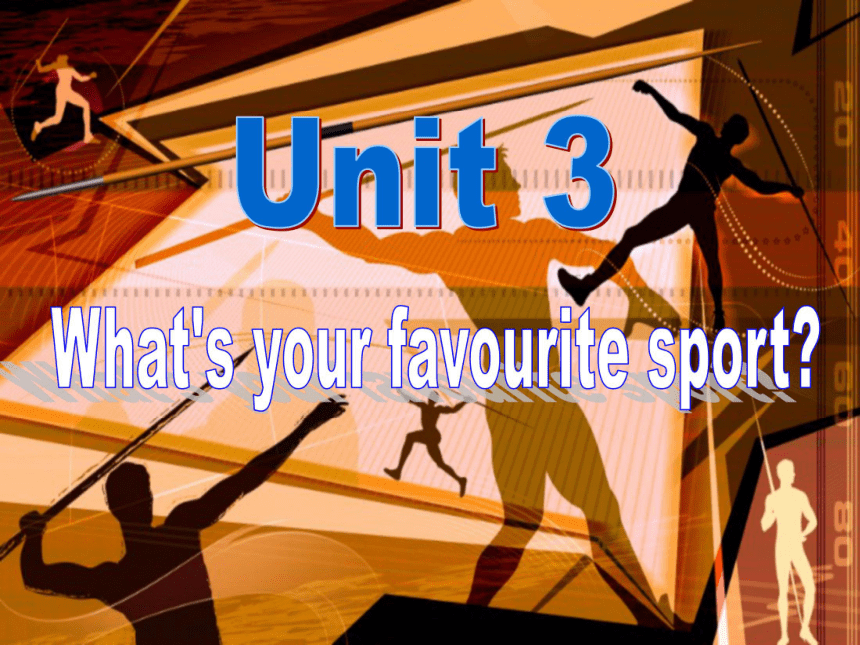 Starter Module 4 My everyday life Unit 3 What's your favourite sport?课件（20张PPT）