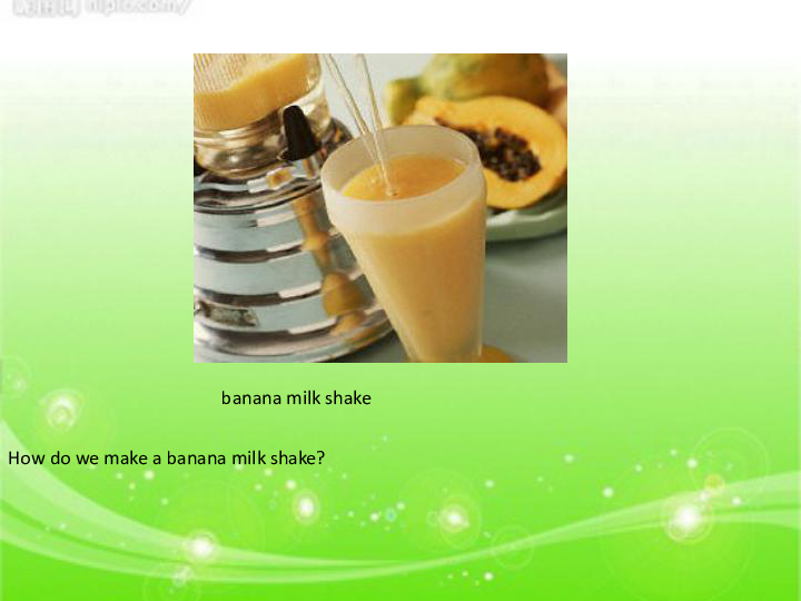 Unit 8 How do you make a banana milk shake? Section A 1a-1c课件（共28张PPT）