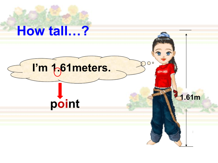 Unit 1 How tall are you? Part A  Let's learn（23张PPT）