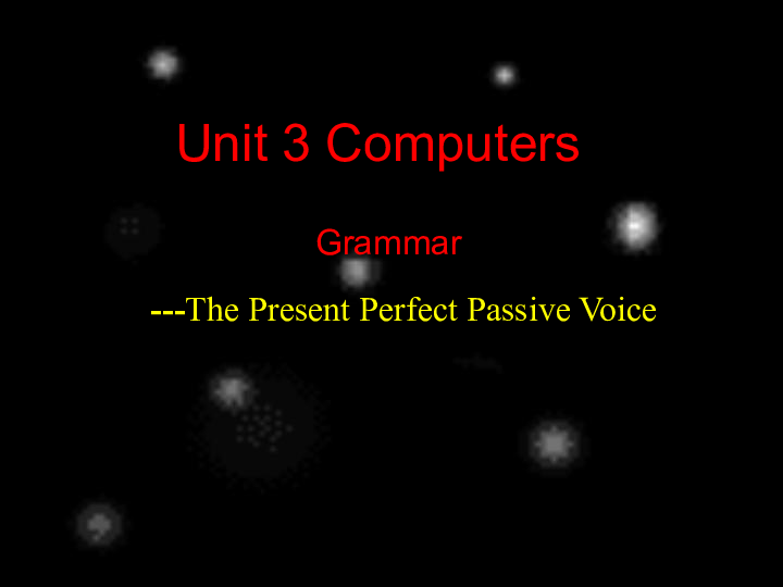 人教新课标必修2  Unit3 Comuters   Grammar The Present Perfect Passive Voice 课件 (16张PPT)