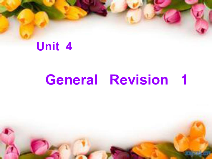Unit4 General Revision1 Task1-2 课件(19张PPT)