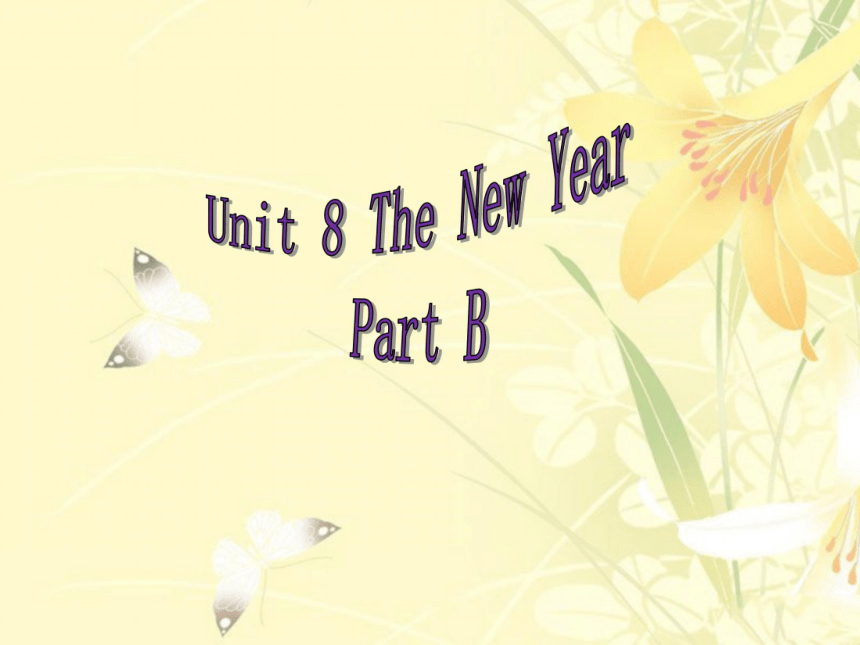 Unit 8 The New Year PB 课件