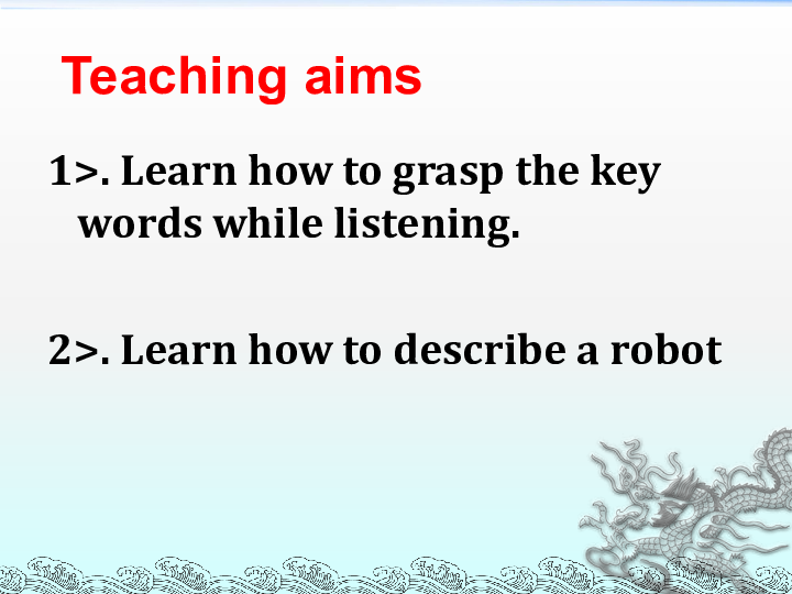 人教英语选修7Unit2 Robots Listening and Speaking 课件（17张PPT）