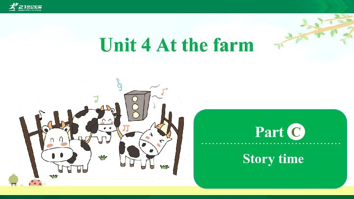 Unit 4 At the farm   Part C  Story time 课件