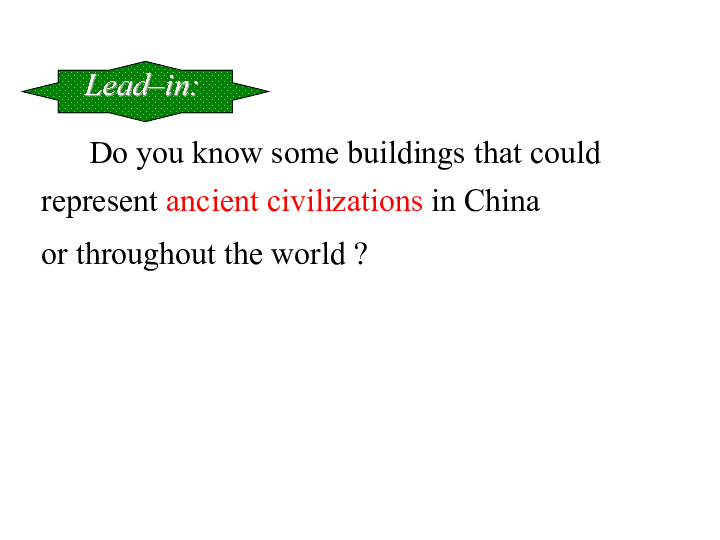 Unit 3 Back to the past Reading(2)：Lost civilizations 课件（39张PPT）