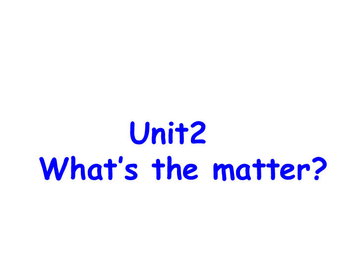 英语六年级下PEP人教版《Unit2 What’s the matter Mike》课件