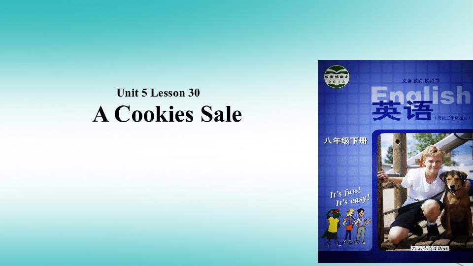 Unit 5 Buying and Selling Lesson 30 A Cookie Sale 课件（16张PPT）