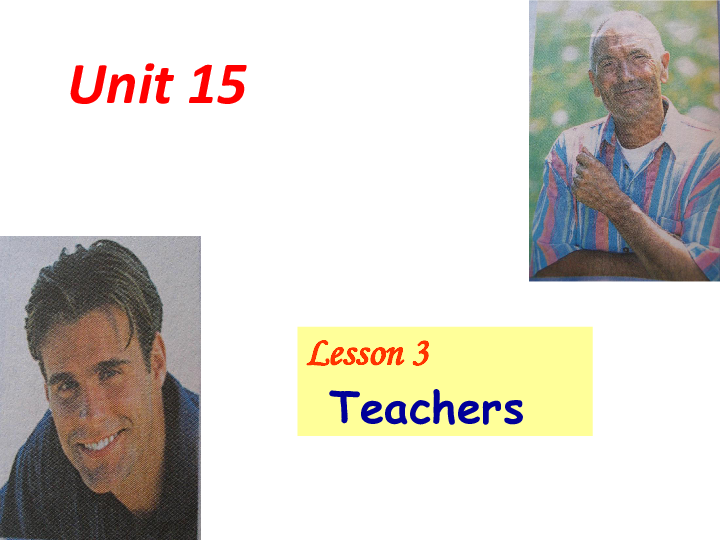 模块5 Unit 15 LearningLesson 3 Teachers课件（34张）