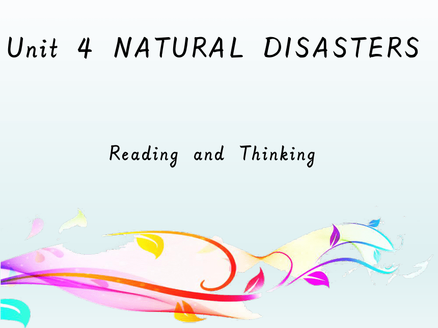 人教版（2019）高中英语必修第一册 Unit 4 Natural Disasters Reading and Thinking 课件 （共16张PPT）