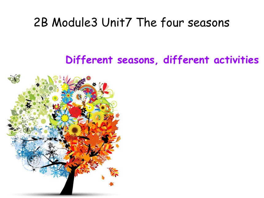 Unit 7 The four seasons 第三课时课件+素材