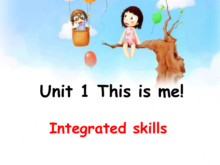 苏教（牛津译林版）初中英语七上Unit 1 This is me _Integrated skills 课件