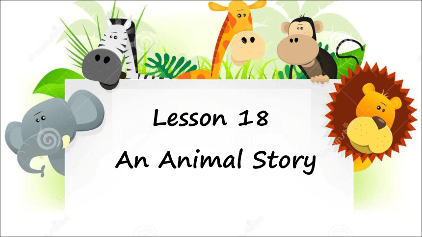 北师大版初中英语七年级下册Unit 6 The Animal Lesson 18.课件（共20张PPT）