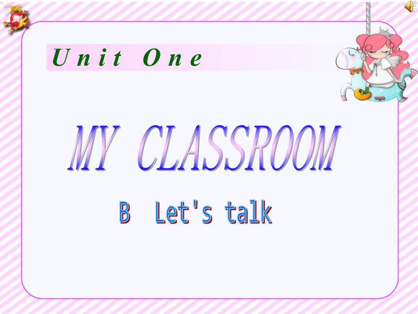 Unit 1 My classroom Part B 课件