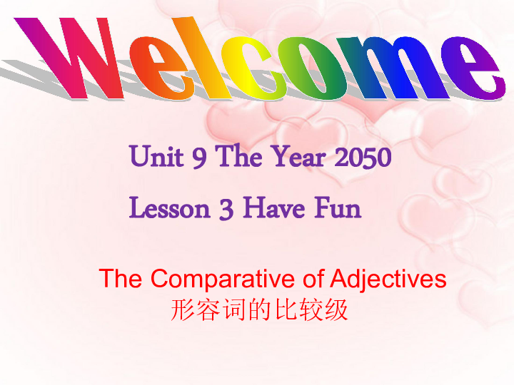 Unit 9 The Year 2050 Lesson 3 课件