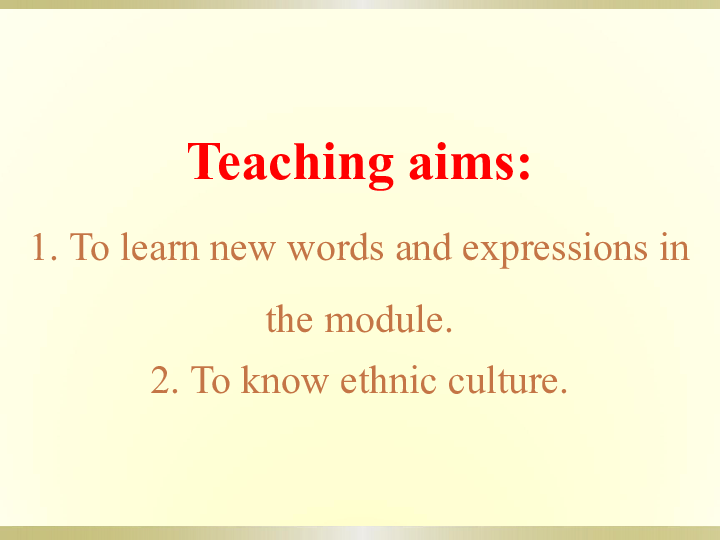 外研版高中英语选修七 Module  5 Ethnic Culture introduction课件（共34张）