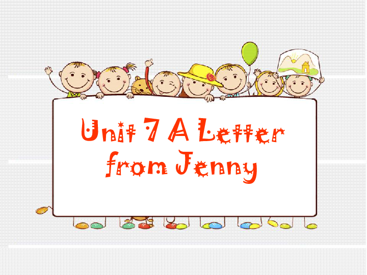 Unit 7 A Letter from Jenny 课件 (共20张PPT)