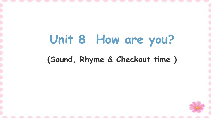 unit8howareyou第3課時課件共16張ppt