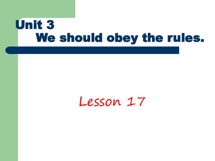 Unit3 We should obey the rules.(Lesson17) 课件（16张PPT）