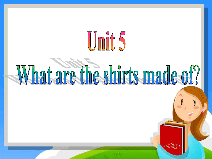 Unit5 what are the shirts made of SectionB 1a-2e课件