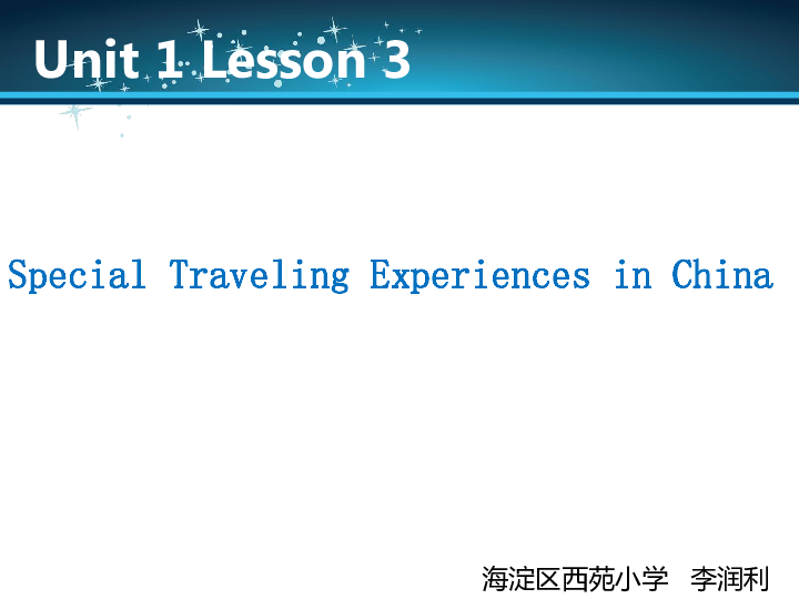 Unit 1 In China Lesson 3 备课思考课件（33张PPT）