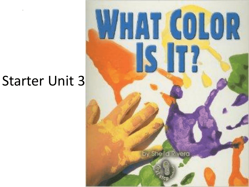 Starter Unit 3 What Color Is It ?课件 2022-2023学年人教版七年级英语上册(共18张PPT)-21世纪教育网