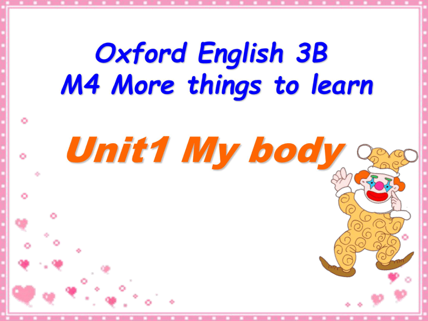 Unit 1 Period1 My body 课件