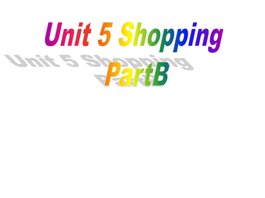 闽教版4B Unit 5 shopping part B课件