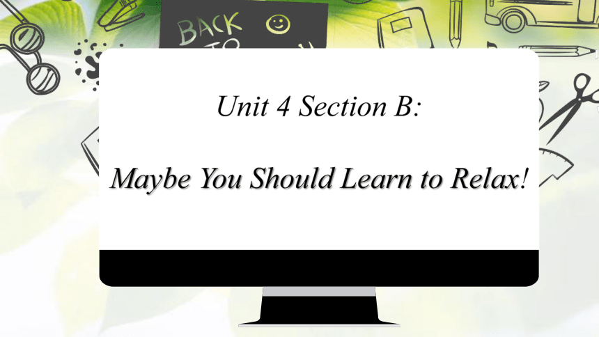 Unit 4 Why Don't You Talk To Your Parents? Section B Maybe You Should ...