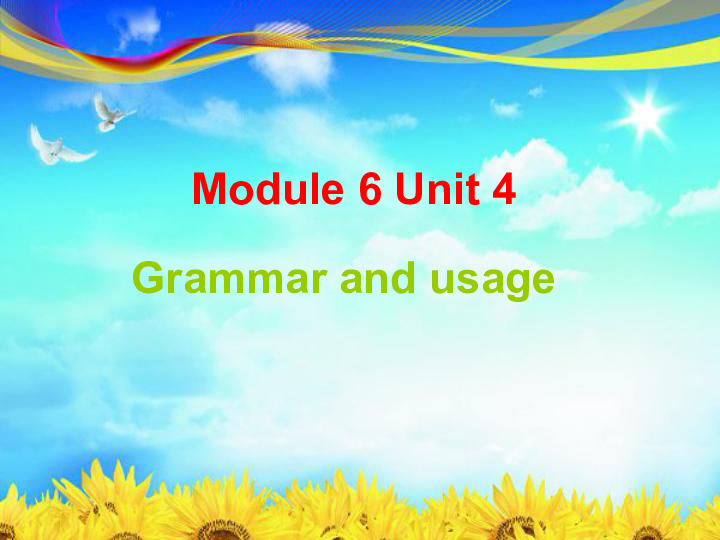 模块6 Unit 4 Helping people around the world Grammar and usage（2）课件（36张）