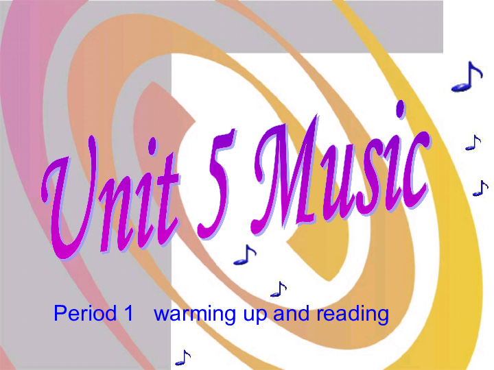人教新课标必修2  Unit 5 Music warming up and reading课件(33张PPT)