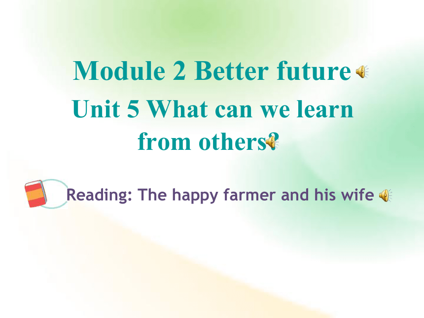 Module 2 Unit 5 What can we learn from others？ 课件（16张PPT，含音频）