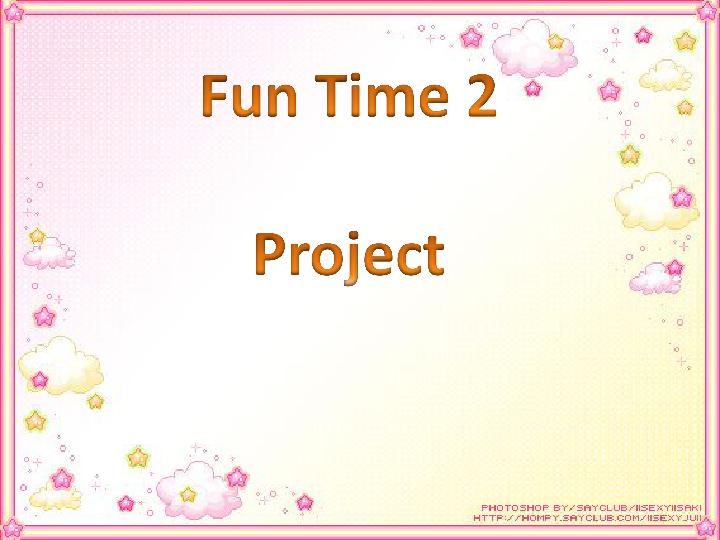 人教精通版（三年级起点） 三年级下册Fun time 2 Project 课件（31张PPT）