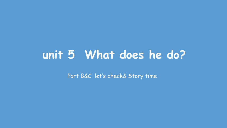 Unit 5 What does he do? 6ʱμ16PPT)+ز