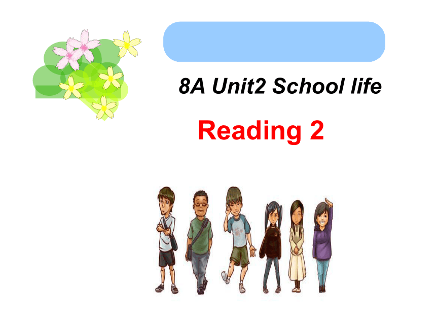 Unit2 School life Reading2 课件