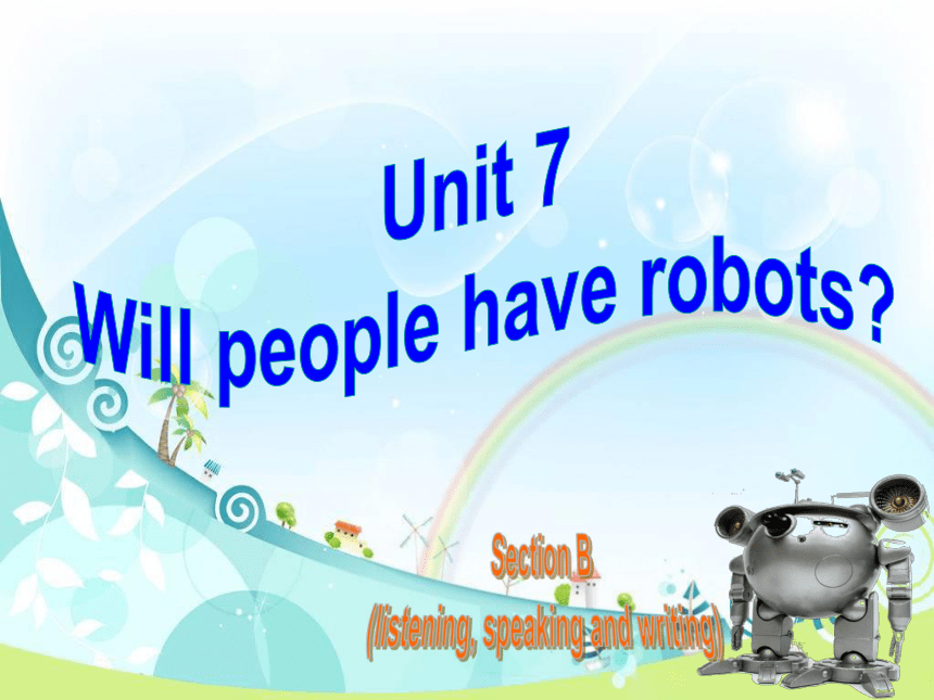 unit 7 Will people have robots period3