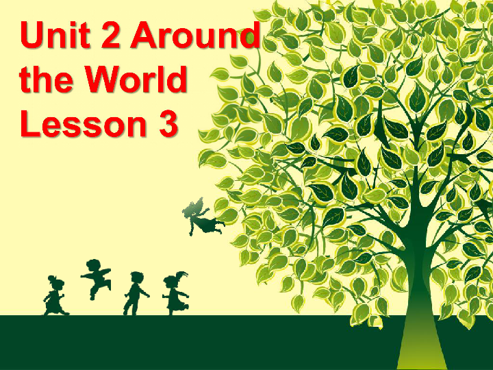 Unit 2 Around the World Lesson 3 (共16张PPT)