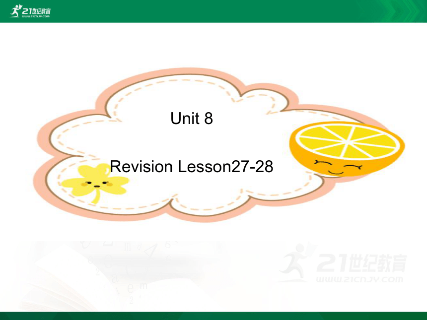 Unit 8 Revision Lesson27-28 复习课件（81张PPT）