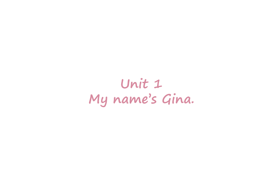 Unit 1 My name’s Gina.阅读写作训练课件（94张PPT）
