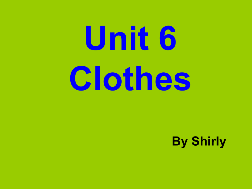 Unit 6 Clothes PC 课件