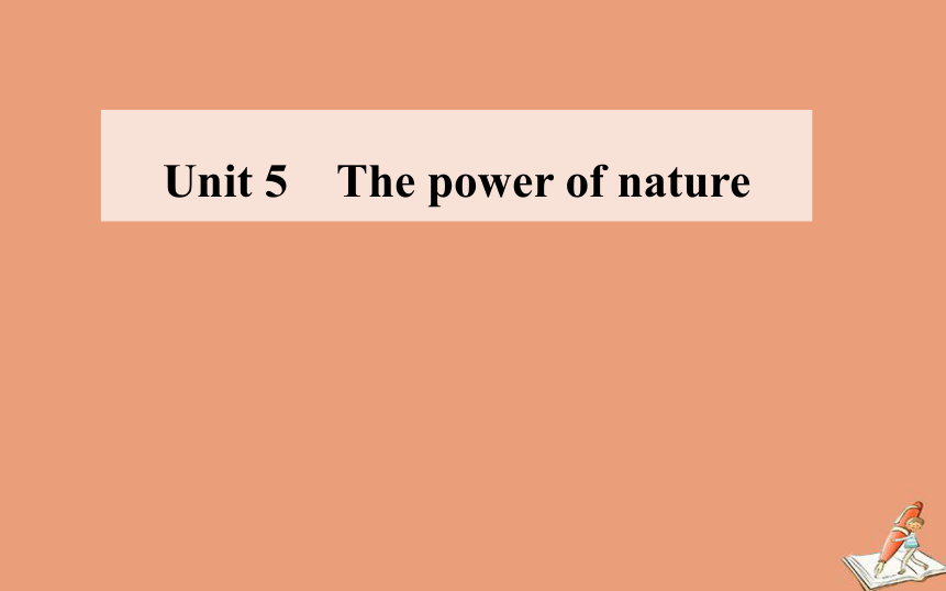 2020秋高中英语人教版新课标选修6 Unit 5 The power of nature 知识点课件（114张ppt）