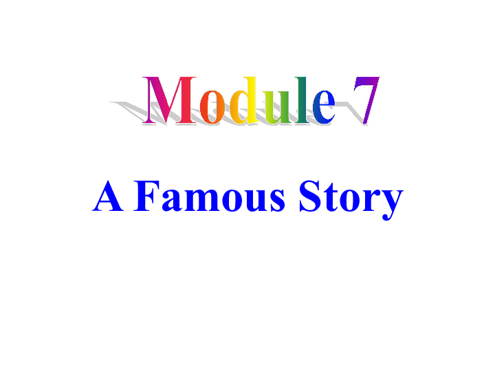 Module 7 A famous story  Unit 2 She was thinking about her cat.课件.(共29张PPT)