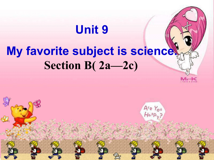人教版七年级上册 Unit 9 My favorite subject is science.Section B( 2a—2c)课件(共19张 ...