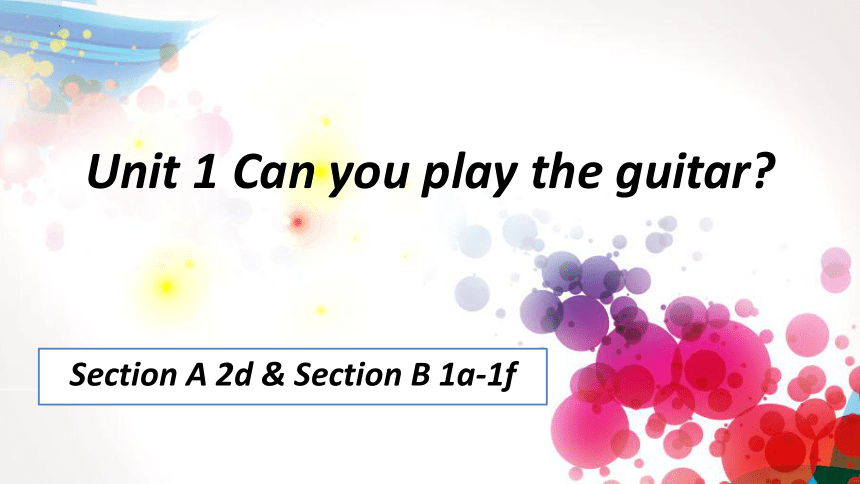 Unit 1 Can You Play The Guitar_ Section A 2d & Section B 1a-1f课件(共16张 ...