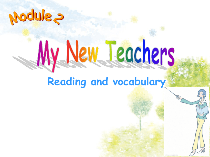 外研版必修一课件Module 2 My New Teachers Reading课件(共11张PPT)-21世纪教育网