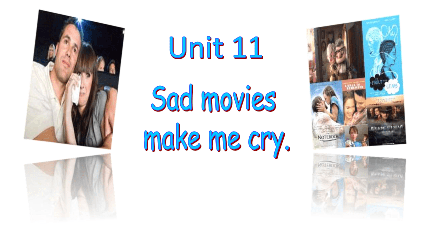 【新课标】Unit 11 Sad Movies Make Me Cry Section B 1a-1e课件(共31张PPT)+音视频-21世纪教育网