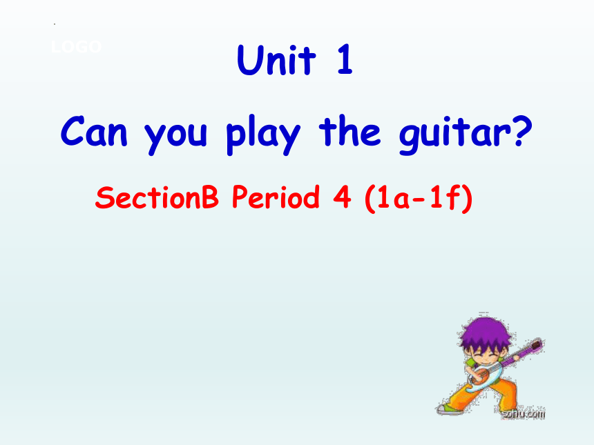 人教版英语七年级下册 Unit 1 Can You Play The Guitar?Section B 1a-1f 课件（共16张PPT ...