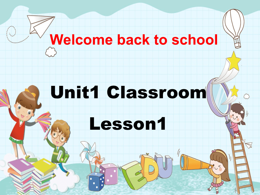 Unit1 Classroom lesson 1课件(共22张PPT)_21世纪教育网-二一教育