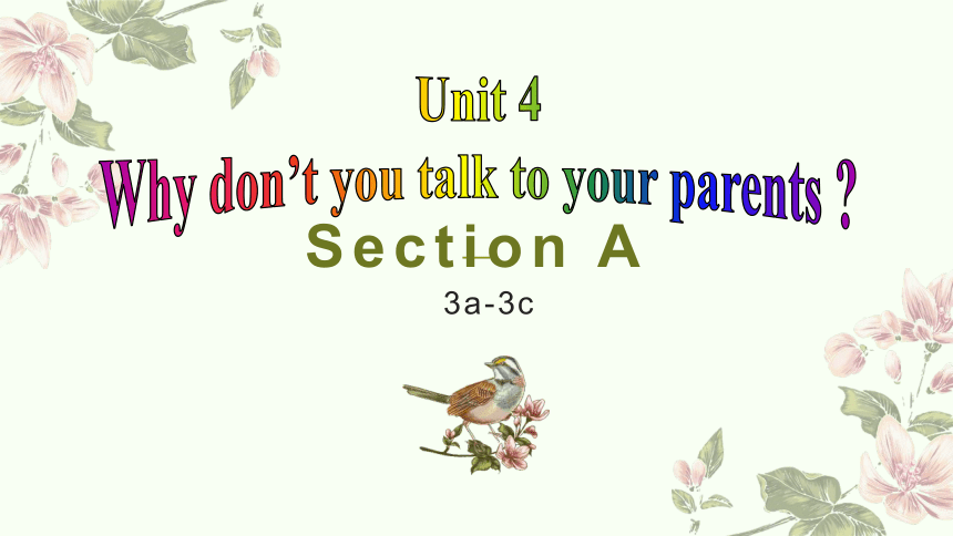 Unit 4 Why Don't You Talk To Your Parents? Section A 3a-3c 课件(共31张PPT ...