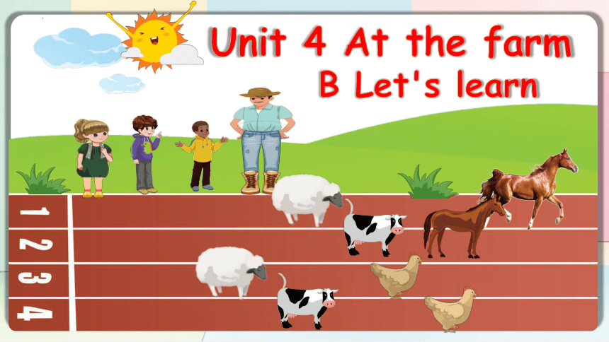 【优质课件】Unit 4 At The Farm B Let's Learn 课件+素材(共32张PPT)-21世纪教育网